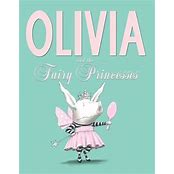 Olivia and the Fairy Princesses